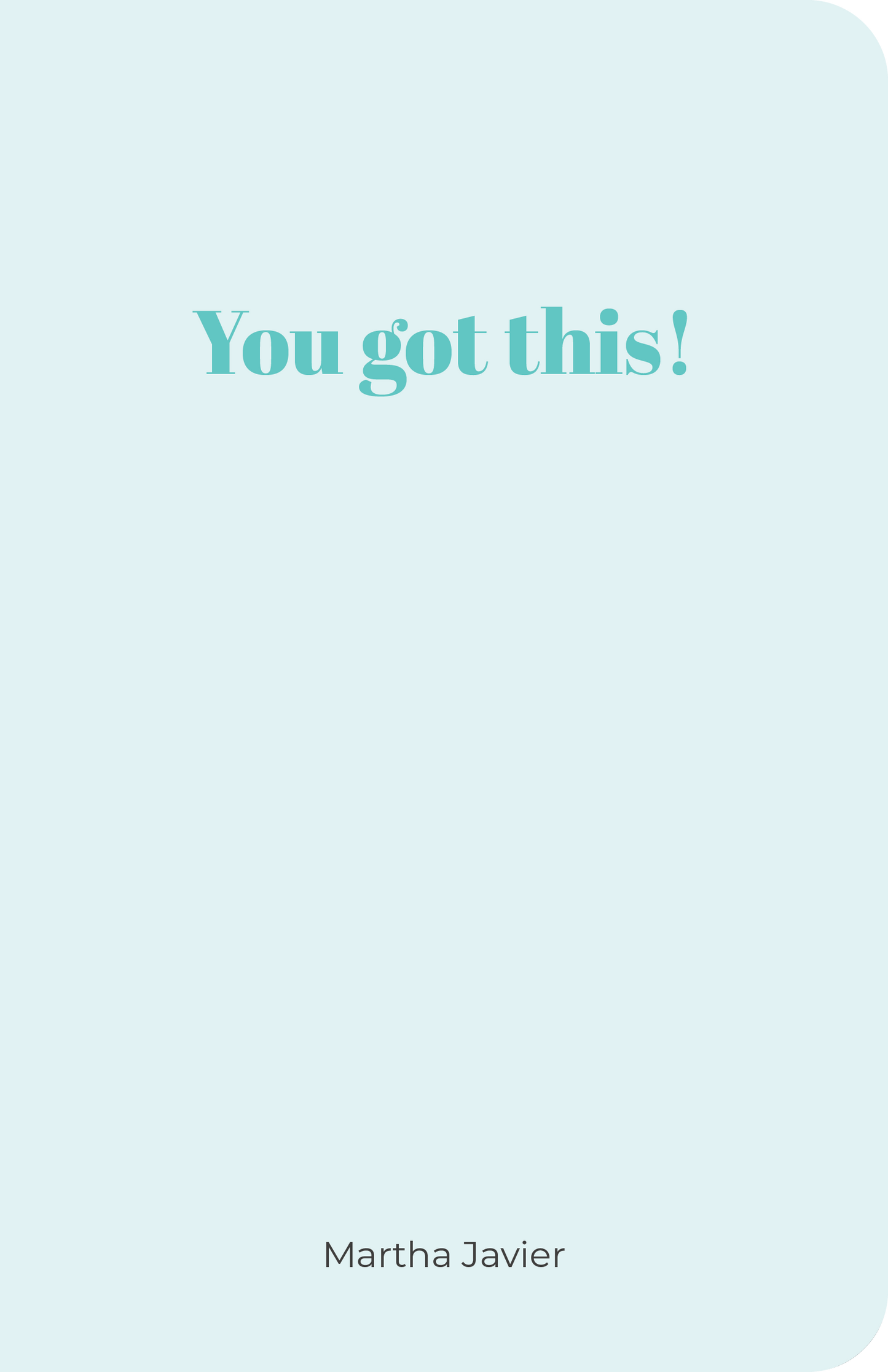 You Got This Notebook