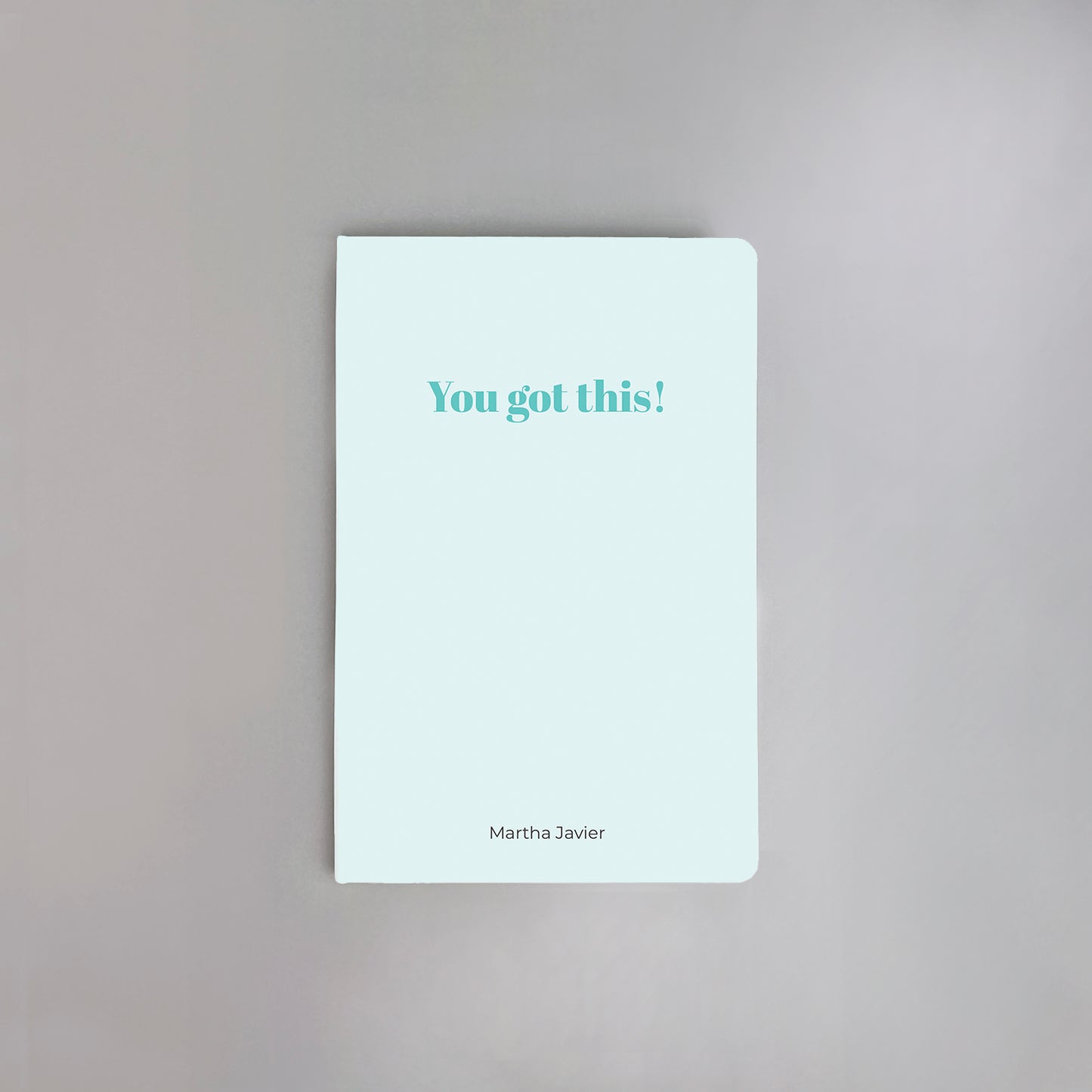 You Got This Notebook